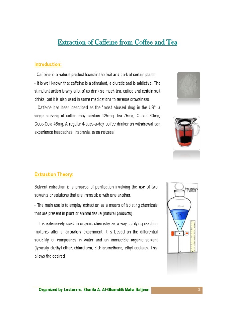 Extraction of Caffeine from Coffee and Tea Understanding Solvent