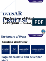 Dasar Profesi: The Nature of Work Pekerjaan