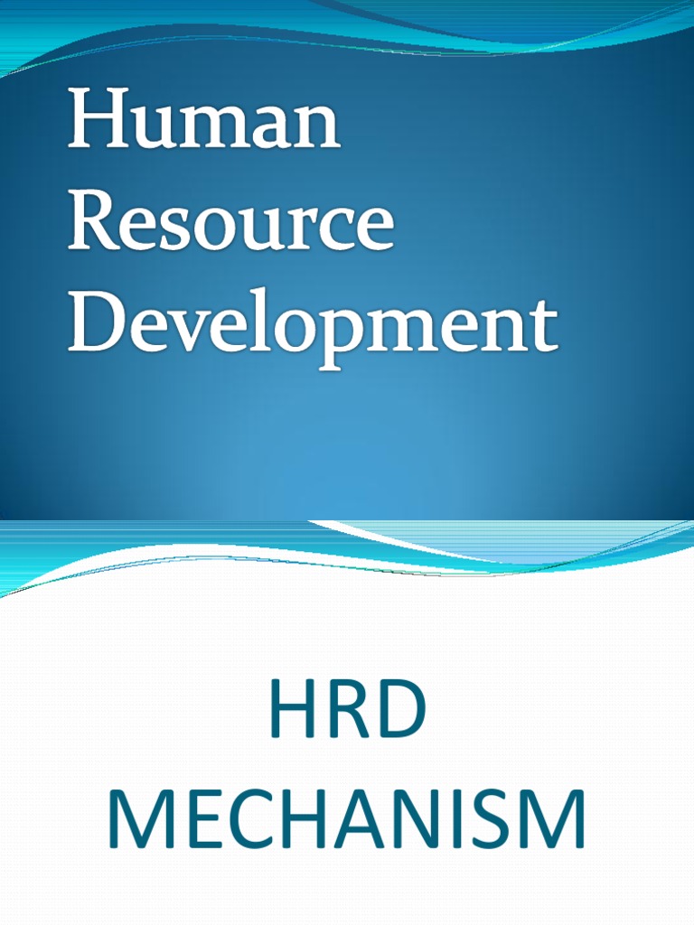HRD Mechanism: Processes and Outcomes | PDF | Career & Growth