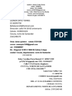 Omar Jaime Quintero Cedula 37231326 Cel.: 3165680007 Dir.: Diagonal 12 BE # 18AN 82 Zulima 2 Etapa Ciudad: Cúcuta, Departamento: Norte de Santander