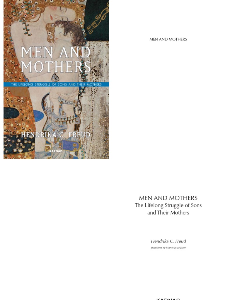 Men and Mothers The Lifelong Struggle of Sons and Their Mothers (Hendrika C