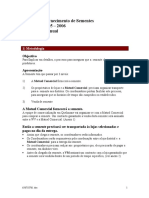 Fornecimento de Sementes 2005 - 2006 Manual: 1) Metodologia