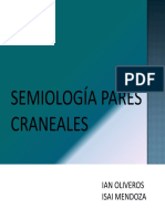 Semiología Pares Craneales: Ian Oliveros Isai Mendoza