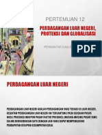 Pertemuan 12: Perdagangan Luar Negeri, Proteksi Dan Globalisasi