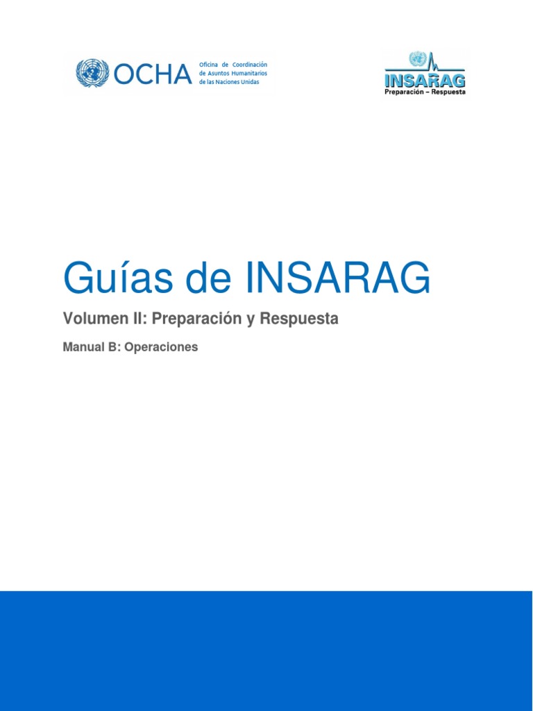 INSARAG Guidelines - Vol II - Manual B - Operaciones 3-09-15 FINALIZADO ...