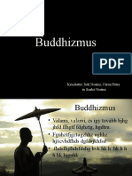 Buddhizmus: Készítette: Sóti Noémi, Cérna Petra És Szabó Noémi