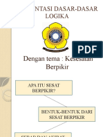 Presentasi Dasar-Dasar Logika: Dengan Tema: Kesesatan Berpikir