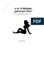 Sex at 14 Multiple Orgasms Per Hour (Entire Book)