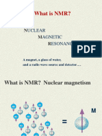 What Is NMR?: Uclear Agnetic Esonance