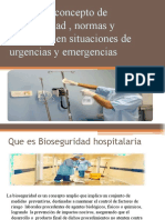 Definir El Concepto de Bioseguridad, Normas y Principios en Situaciones de Urgencias y Emergencias