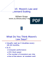 Lecture 15: Moore's Law and Dennard Scaling: William Gropp WWW - Cs.illinois - Edu/ Wgropp