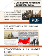 Tema: Las Nuevas Potencias Europeas: Rusia: - Diego Cahuana Esquivel - Miguel Barrutia Torres - José Luis Menéndez Luna