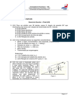 Data: 18/10/22 Disciplina: Mecânica Aplicada Exercício Escolar - Final (A4)