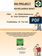 Mini Project: Program Keluarga Sehat Oleh: Dr. Elfath Rahmaweny Dr. Fajar Kurniawan Pembimbing: Dr. Nur'aini