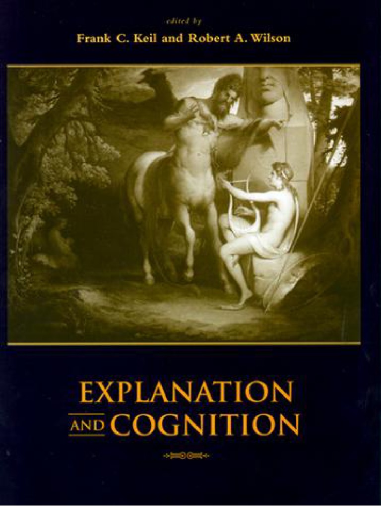 Keil y Wilson - 2000 - Explanation and Cognition. | PDF