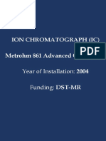 Ion Chromatograph (Ic) Metrohm 861 Advanced Compact IC: Year of Installation: 2004 Funding: DST-MR