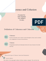 Coherence and Cohesion: Presented By: Intan Sephiani Nur Alikah K Novalia