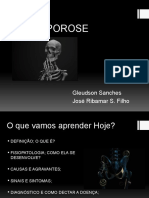 Osteoporose: Gleudson Sanches José Ribamar S. Filho