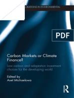 Carbon Markets or Climate Finance?: Low Carbon and Adaptation Investment Choices For The Developing World