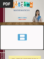 Mathematics 8: Julie I. Gelera