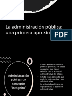 La Administración Pública: Una Primera Aproximación