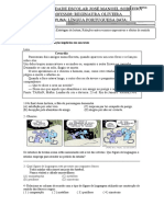 Professor: Reginaura Oliveira Disciplina: Língua Portuguesa Data: Escola: Unidade Escolar José Manoel Sobreira