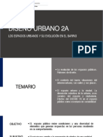 Diseño Urbano 2A: Los Espacios Urbanos Y Su Evolución en El Barrio