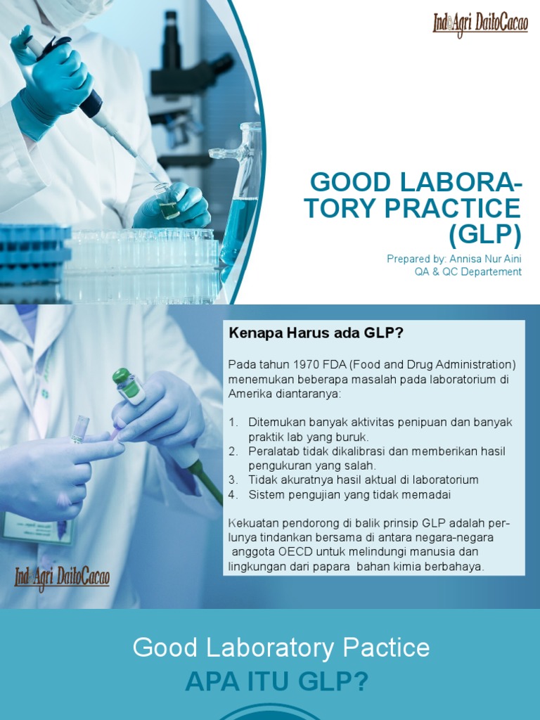 Good Labora-Tory Practice (GLP) : Prepared By: Annisa Nur Aini QA & QC ...