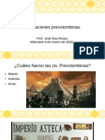 Civilizaciones Precolombinas.: Prof. José Roa Rozas. Miércoles 8 de Marzo de 2023