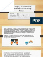 El Diálogo y La Deliberación Como Forma de Consenso y Disenso