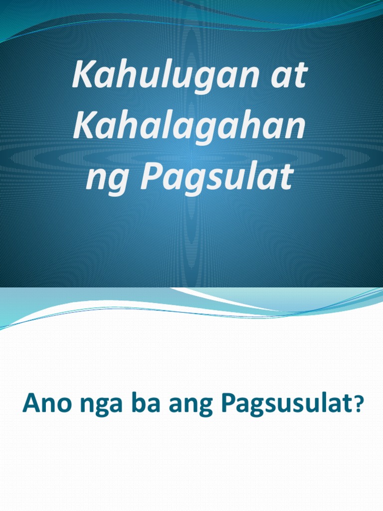 ARALIN 5 Kahulugan at Kahalagahan NG PAgsusulat | PDF