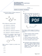 Revisão de Química Orgâ Nica 01. (PUC-RJ) Observe A Fórmula Estrutural Da 03. (UCS) A Preocupação Com o Bem-Estar e A