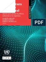 Manufactura y Cambio Estructural: Aportes para Pensar La Política Industrial en La Argentina