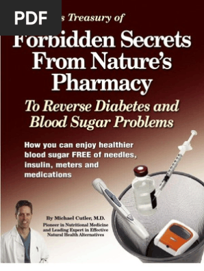 Forbidden Secrets From Nature's Pharmacy to Reverse Diabetes and Blood Sugar Problems