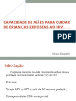 Capacidade de Mães para Cuidar de Crianças Expostas Ao Hiv: Sérgio Dagostin