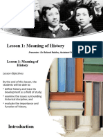 Lesson 1: Meaning of History: Presenter: Sir Roland Robles, Assistant Prof. 1