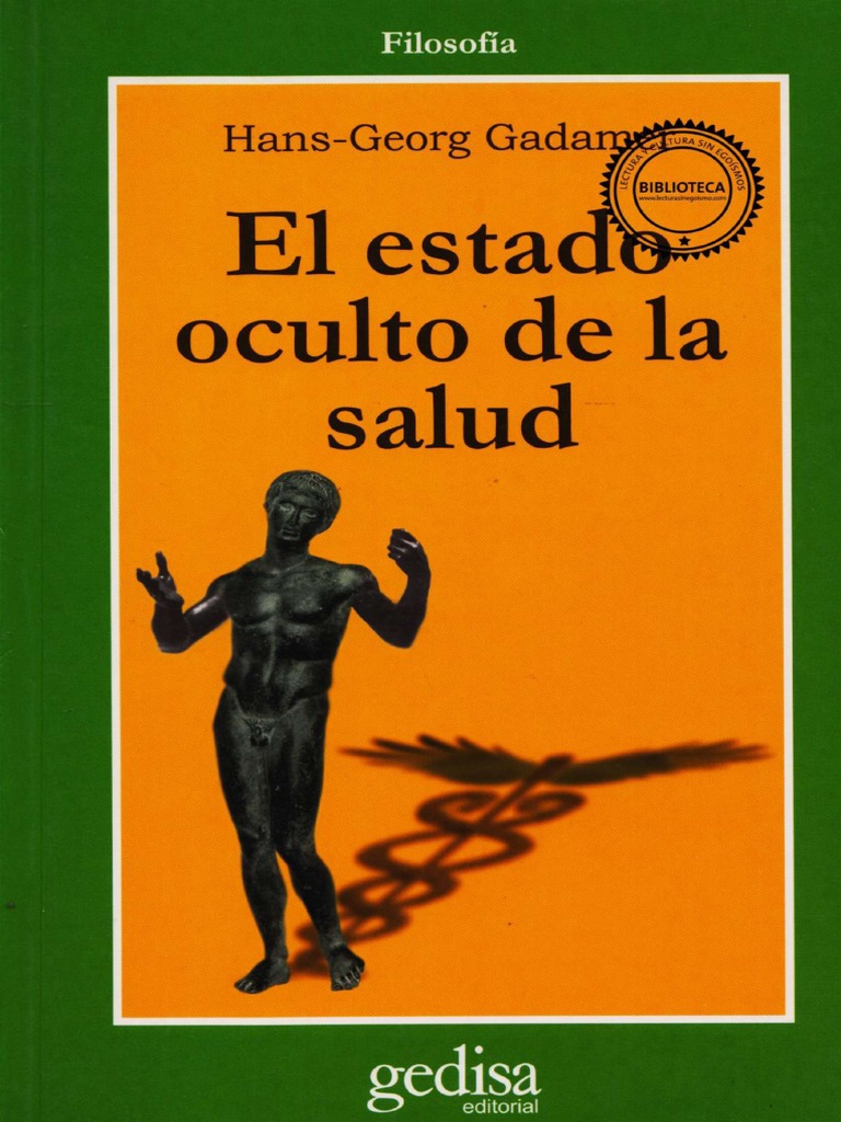 Hans Georg Gadamer El Estado Oculto de La Salud | PDF | Science ...