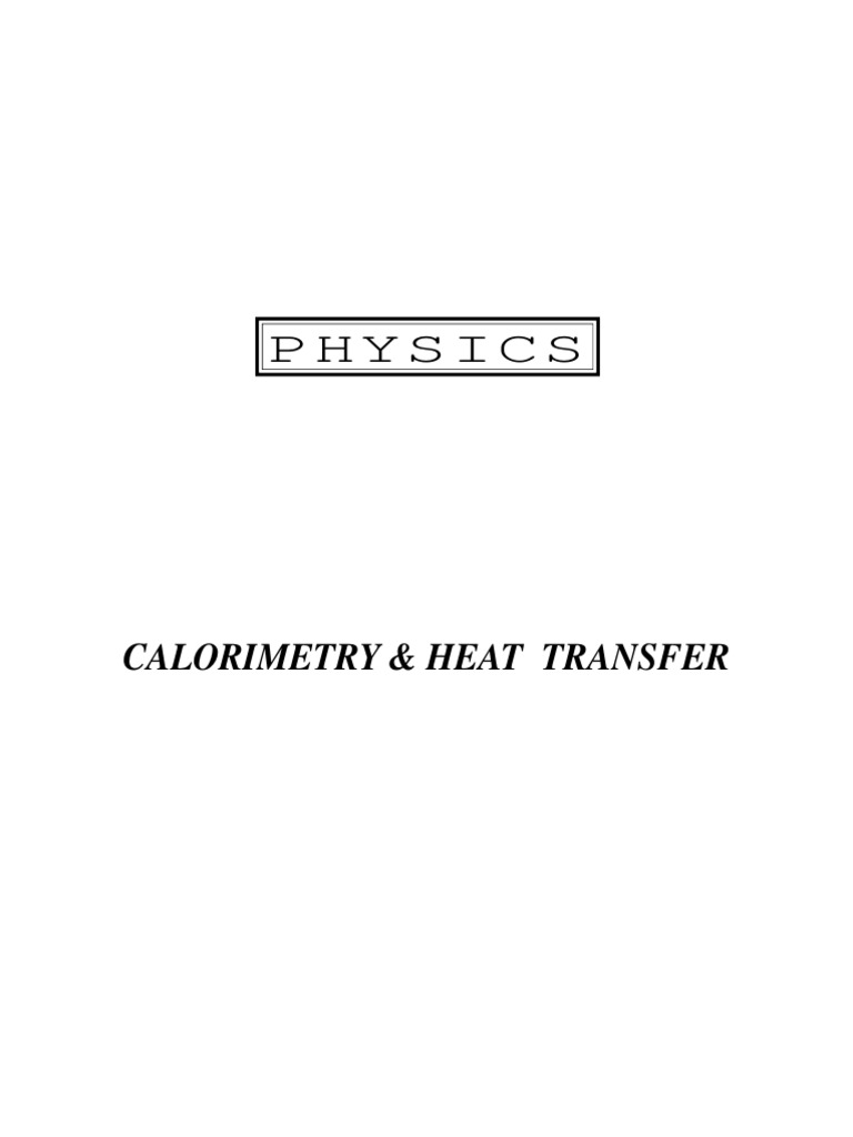 Calorimetry & Heat Transfer PDF Thermal Expansion Heat