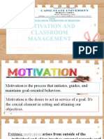 Motivation and Classroom Management: Maria Jessa D. Villaruz MM 1 Student May B. Celo Edd Course Facilitator