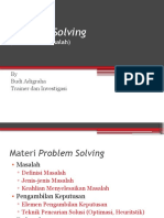 Problem Solving: (Pemecahan Masalah)