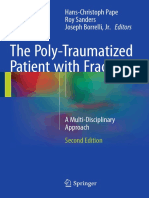 The Poly-Traumatized Patient With Fractures: Hans-Christoph Pape Roy Sanders Joseph Borrelli, Jr. Editors