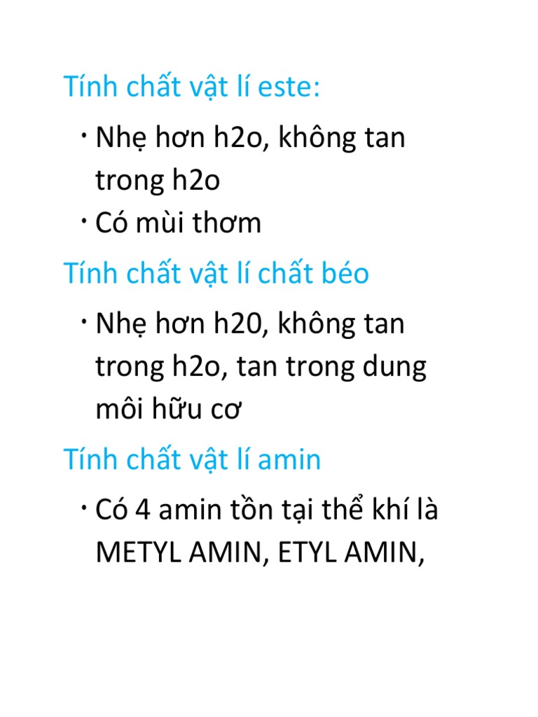 Nhẹ hơn h2o, không tan trong h2o Có mùi thơm Nhẹ hơn h20, không tan ...