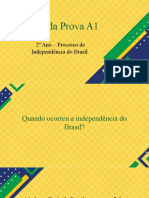 Revisão Da Prova A1: 2º Ano - Processo de Independência Do Brasil