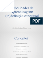 Dificuldades de Aprendizagem: (In) Definição Conceitual: Msc. João Rodrigo Maciel Portes