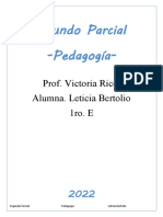 Segundo Parcial - Pedagogía-: Prof. Victoria Ricci Alumna. Leticia Bertolio 1ro. E