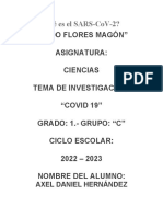 "Ricardo Flores Magón" Asignatura: Ciencias Tema de Investigación: "COVID 19" GRADO: 1.-GRUPO: "C" Ciclo Escolar: 2022 - 2023 Nombre Del Alumno