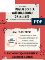 Dia 8 de Março: Por: Alexssandre Alves, João Pedro, Pedro Henrique e Thales Alencar