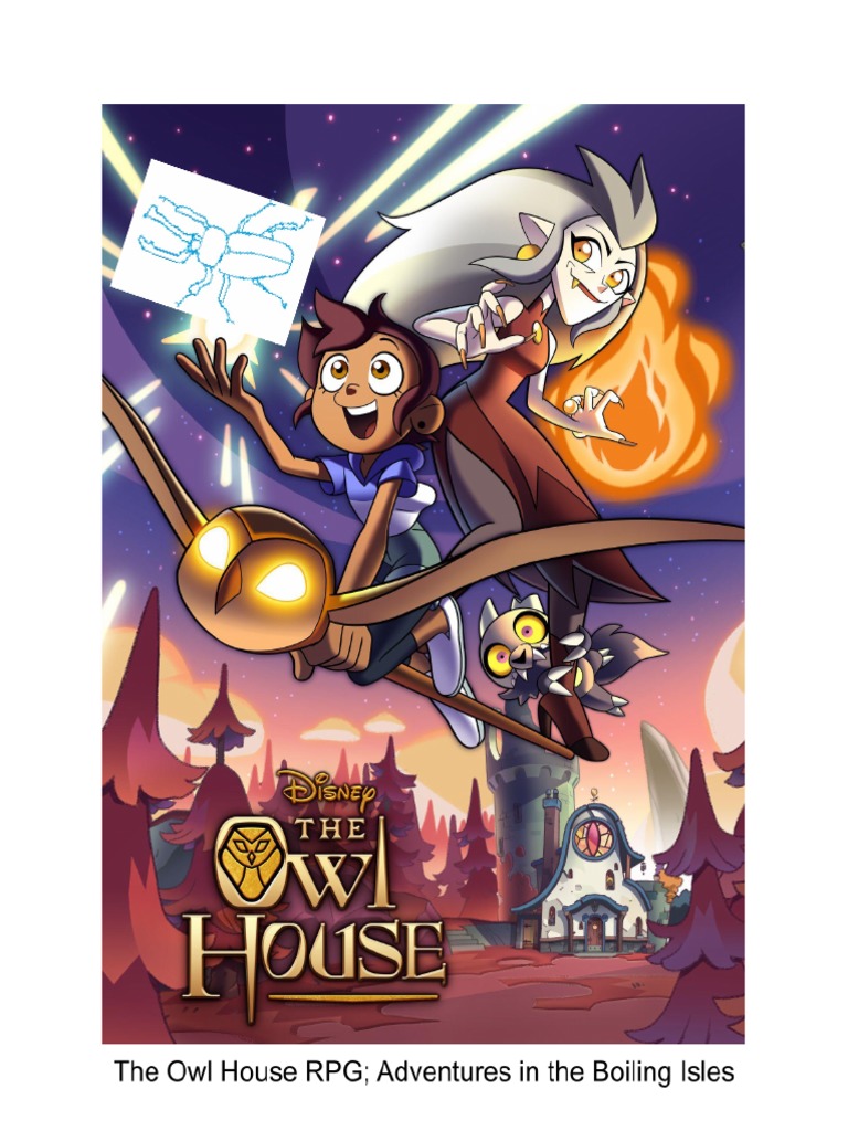 The Owl House RPG; Adventures in the Boiling Isles | PDF