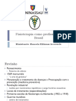 Fisioterapia Como Profissão No Brasil: Ministrante: Manoela Elihimas Arcoverde