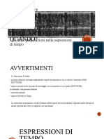 Quando? Per Quanto Tempo? Quanto Tempo Fa? Tra Quanto Tempo? Da Quanto Tempo? Da Quando?